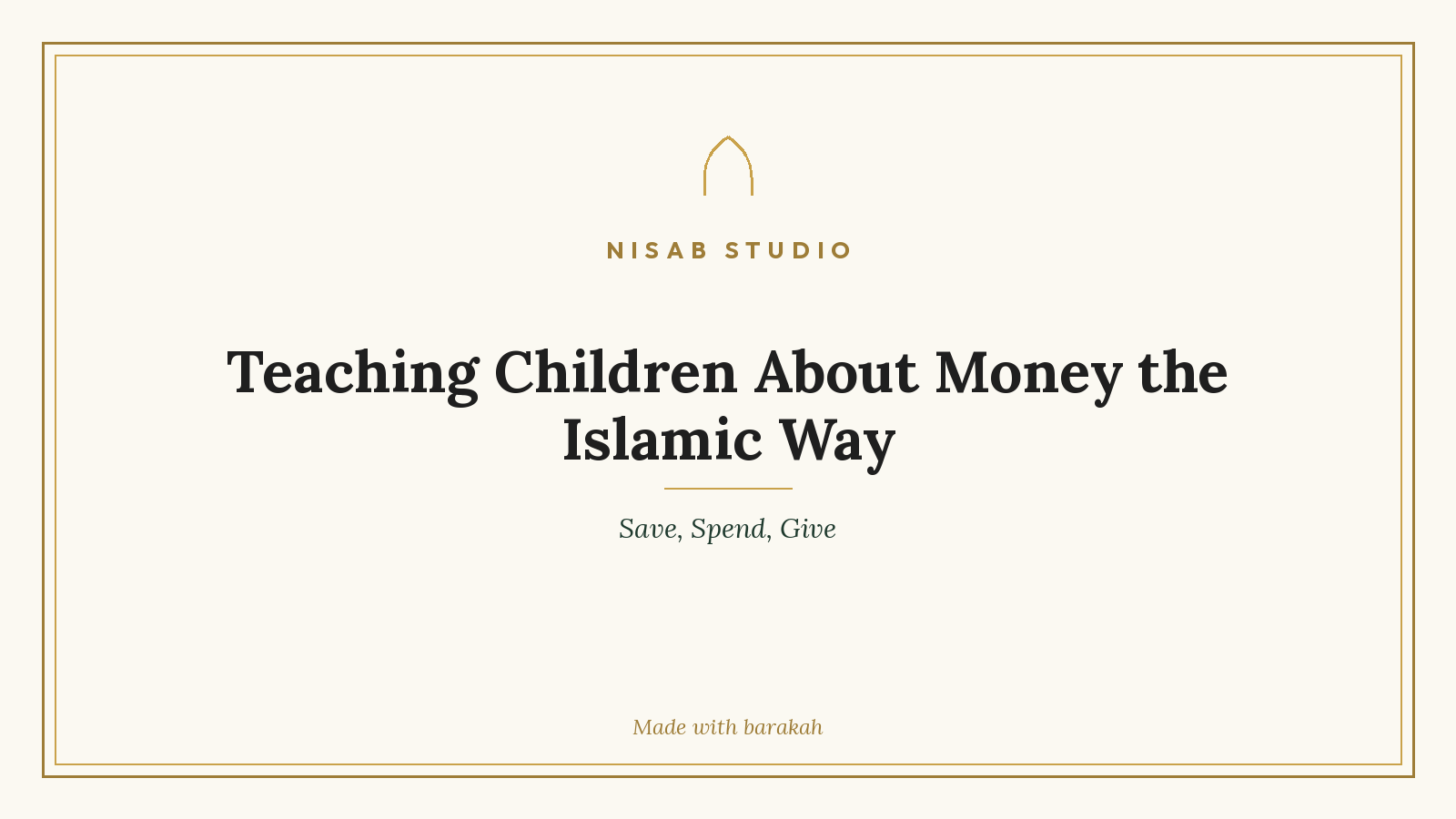 Nisab Studio header that reads Teaching Children About Money the Islamic Way, in cream and gold