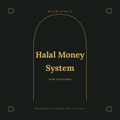 Halal Money System, complete Islamic money toolkit, Nisab Studio, made with barakah